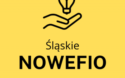 Nabór do programu „Śląskie NOWEFIO”!