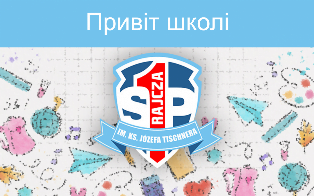 Punkt konsultacji dla Rodziców uczniów z Ukrainy w Szkole Podstawowej w Rajczy